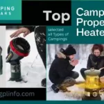 The Ultimate Guide to Portable Camping Propane Heater Indoor: Stay Cozy on Your Outdoor Adventures in -0′